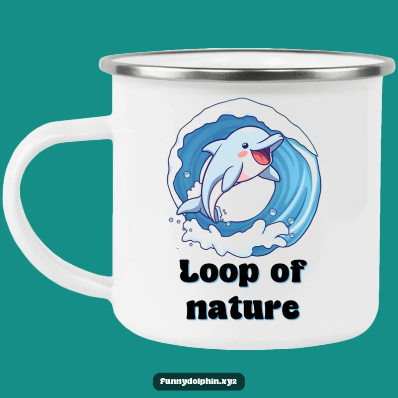 Funny Dolphin Camp Mug: Joyful Dolphin Loop, Durable Humorous Outdoor Gift