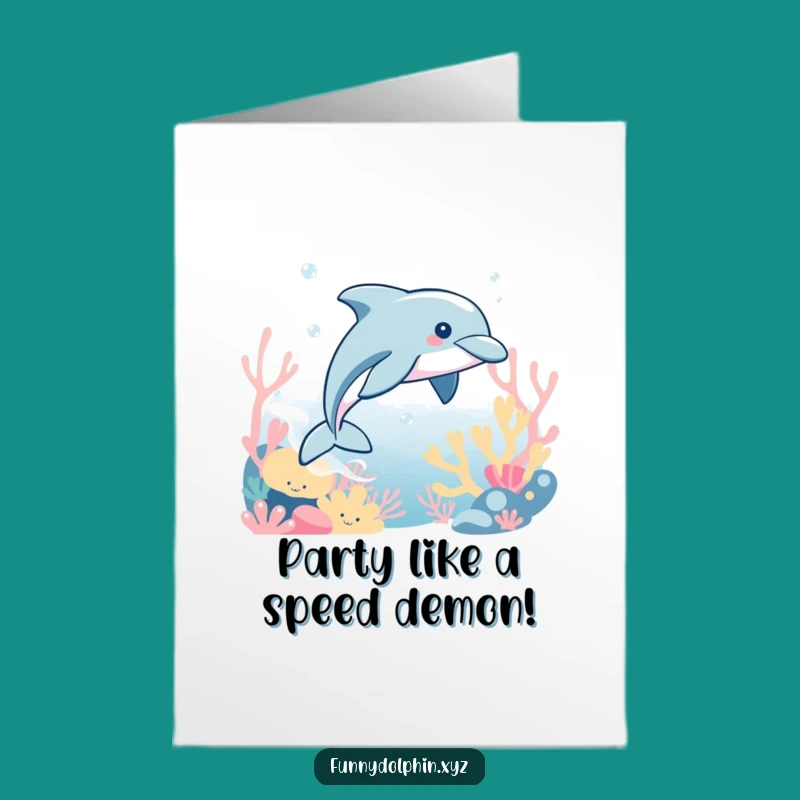 Free Printable Dolphin Speed Birthday Card: Funny Downloadable Gift for Fast Fun