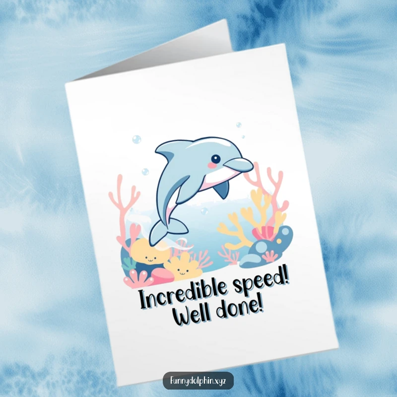Funny Free Printable Dolphin Congratulations Card: Dolphin speeds through vibrant coral, a humorous way to celebrate major achievements.