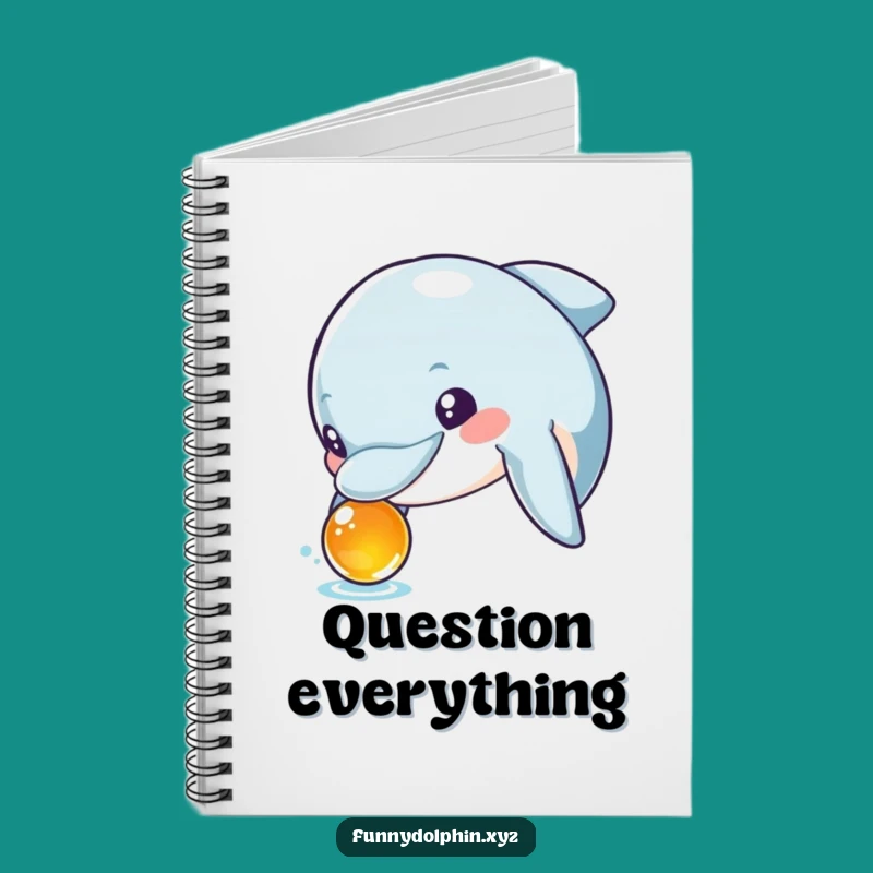 Funny Dolphin Inquiry Notebook: Curious Dolphin Journal, Humorous Gift for Explorers