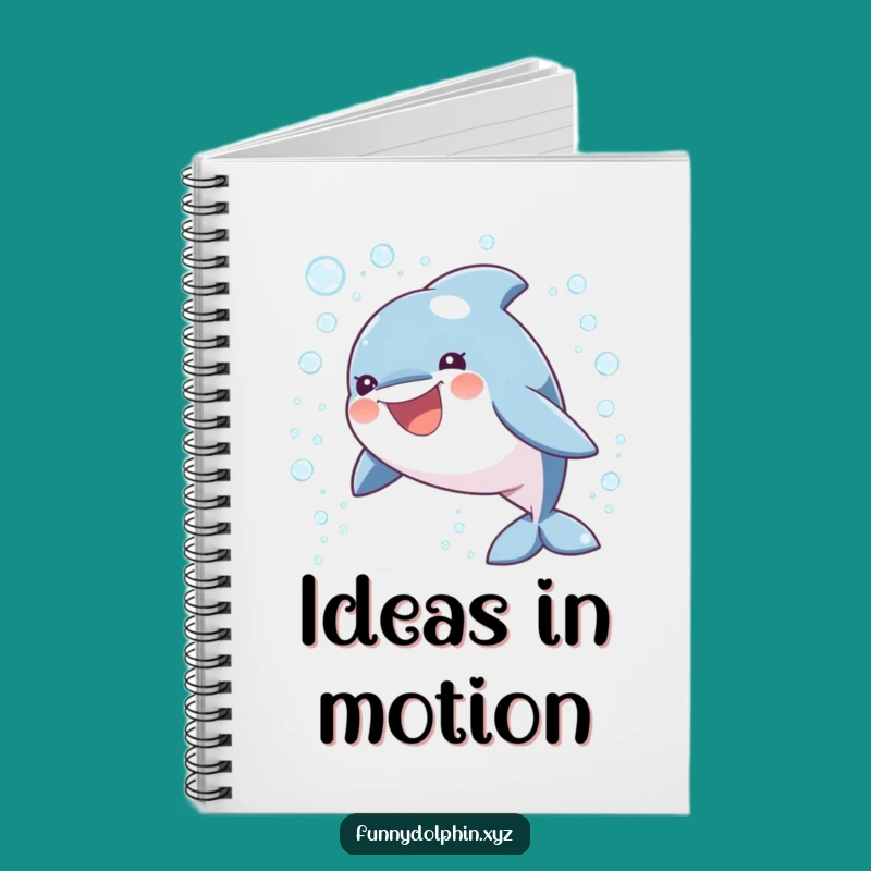 Funny Dolphin Idea Notebook: Playful Dolphin Journal, Humorous Gift for Writers and Dreamers