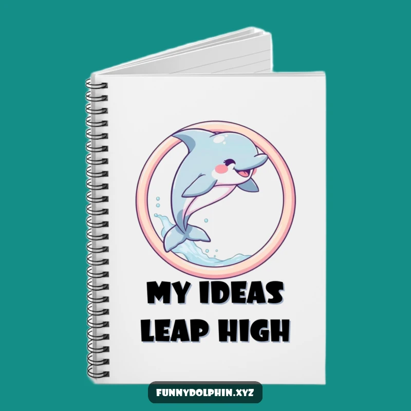 Funny Dolphin Notebook: Joyful Leap Journal, Whimsical & Hilarious Gift for Notes
