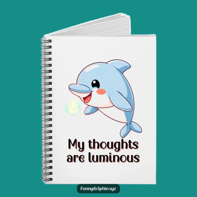 Funny Dolphin Notebook: Light Bubble Journal, Cheerful & Hilarious Gift for Notes